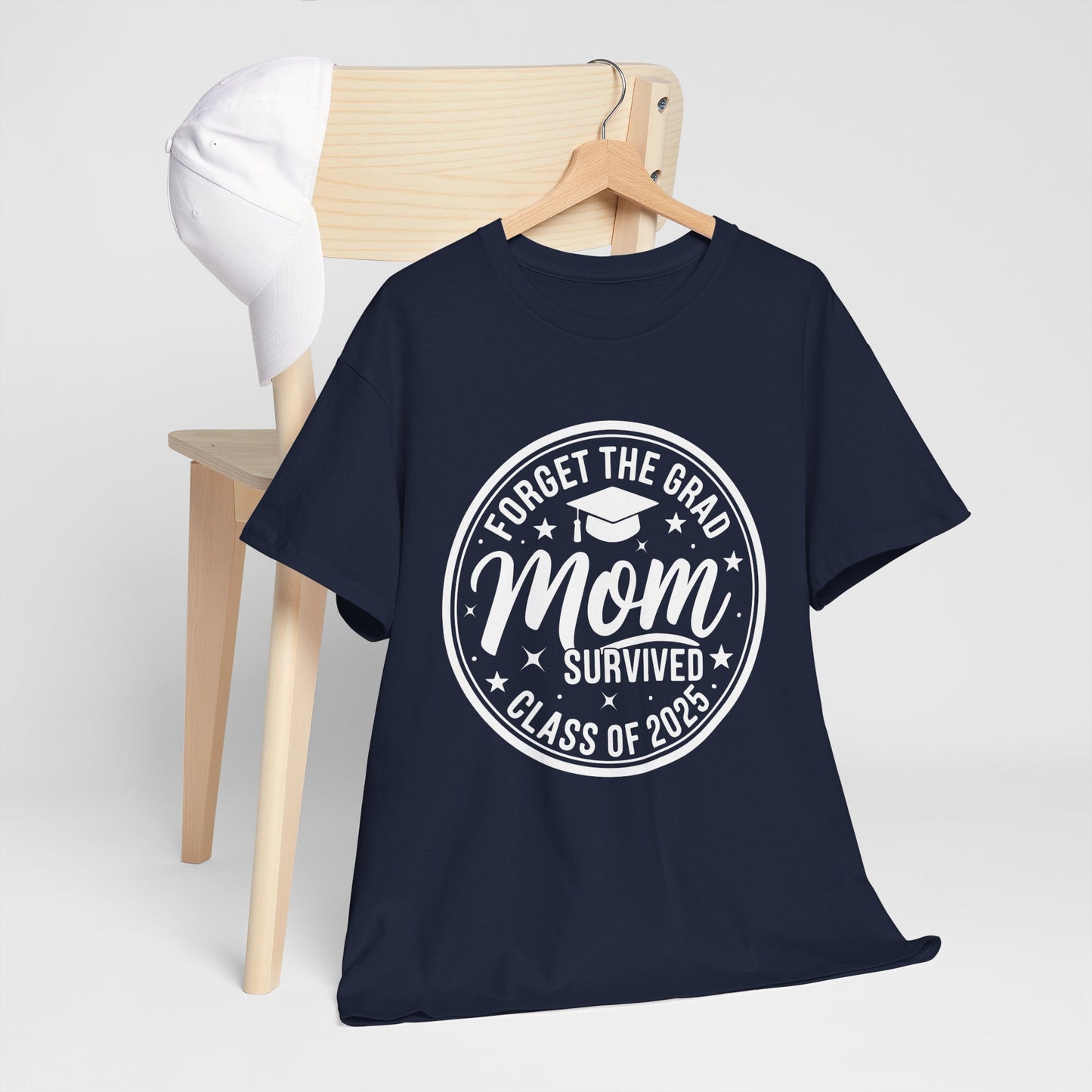 Gildan Comfortable Unisex Heavy Cotton Tee -"Forget the Grad, Mom..." Great gift for Graduation Asst. Sizes & Colors