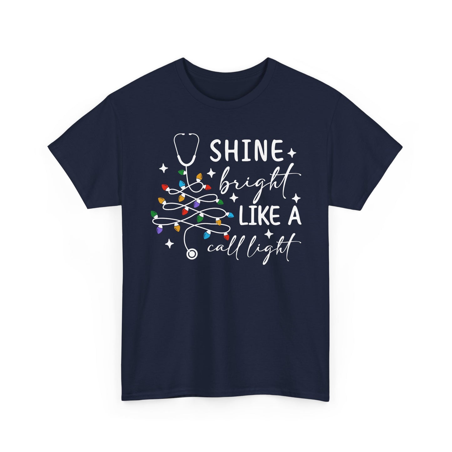 Shine Bright Like a Call Light™ | Nurse Christmas Shirt | Cute RN CNA Holiday Lights Tee | Healthcare Worker Christmas Gift