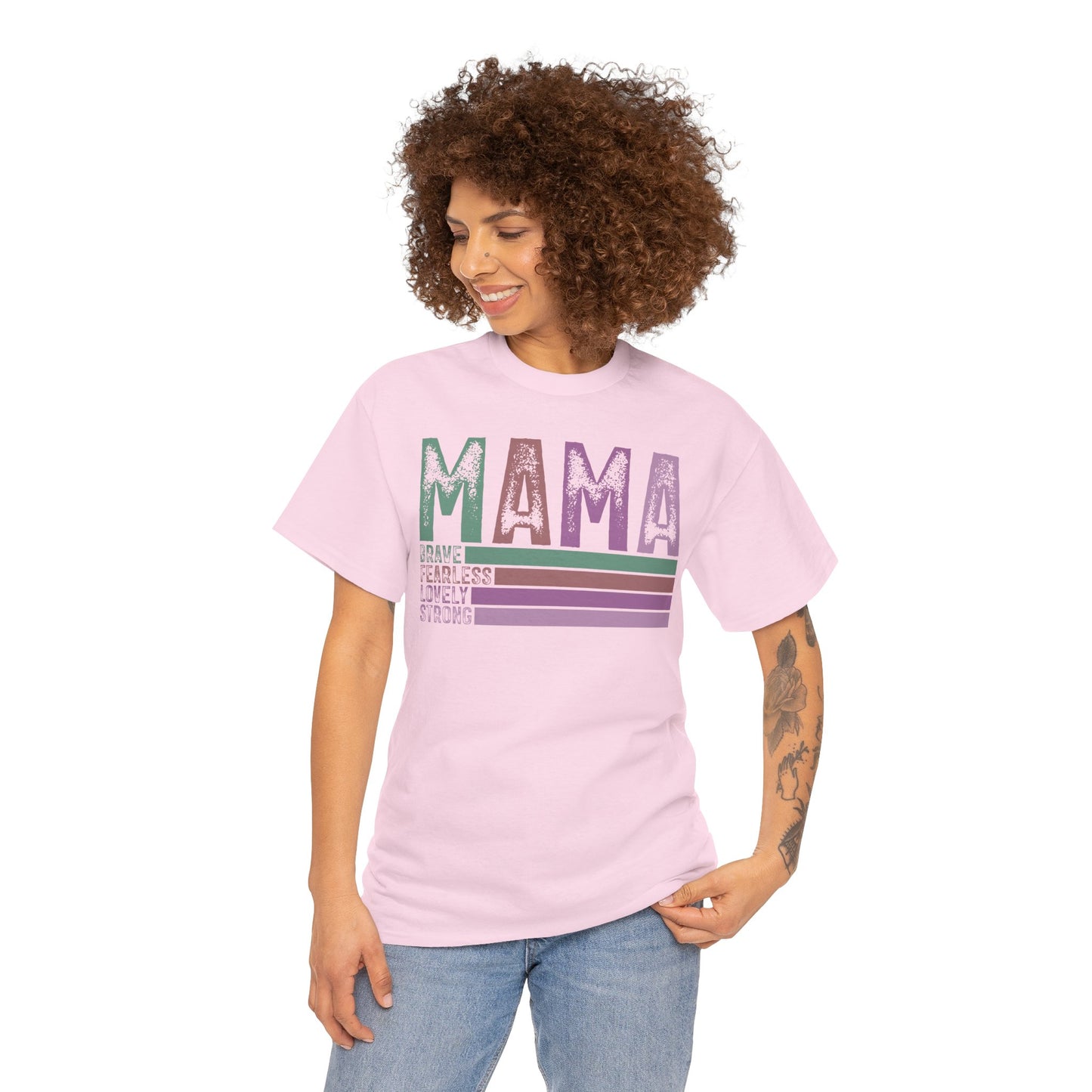 Inspirational Mama Tee - Brave, Fearless, Lovely, Strong Perfect for Mother's Day, Birthday. Asst. Colors & Sizes