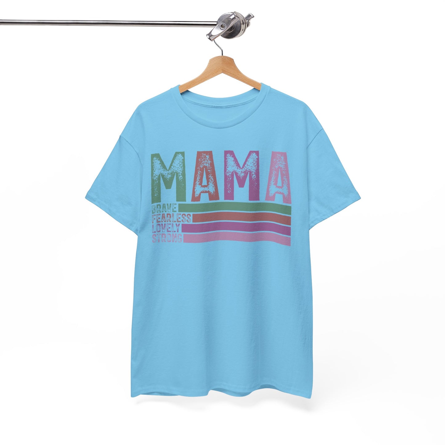 Inspirational Mama Tee - Brave, Fearless, Lovely, Strong Perfect for Mother's Day, Birthday. Asst. Colors & Sizes